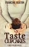 [Taste for Love 03] • Taste for Cupcakes · A Taste for Love Novella